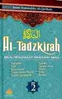 At-Tadzkirah: bekal menghadapi kehidupan abadi: jilid 2