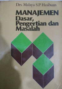 Manajemen: dasar, pengertian, dan masalah